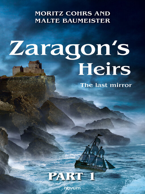 Title details for Zaragon's Heirs--Part 1 by Moritz Cohrs and Malte Baumeister - Wait list